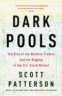 dark pools the rise of the machine traders and the rigging of the u's stock