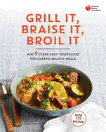 american heart association grill it braise it broil it and 9 other easy tec