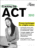 Cracking the Act 2013 Edition (College Test Preparation)