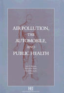 air pollution the automobile and public health