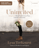 uninvited bible study guide plus streaming video living loved when you feel