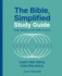 The Bible, Simplified Study Guide Plus Streaming Video: Learn the Story. Live the Story