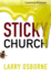 Sticky Church (Leadership Network Innovation Series)