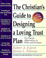 christians guide to designing a loving trust plan the smart alternative to