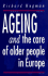 Ageing and the Care of Older People in Europe