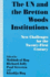 The Un and the Bretton Woods Institutions: New Challenges for the Twenty-First Century