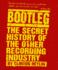 Bootleg: the Secret History of the Other Recording Industry