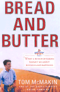 bread and butter what a bunch of bakers taught me about business and happin