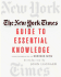 The New York Times Guide to Essential Knowledge: a Desk Reference for the Curious Mind