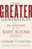 The Greater Generation: in Defense of the Baby Boom Legacy