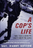 A Cop's Life: True Stories From the Heart Behind the Badge