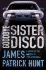 Goodbye Sister Disco