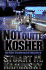 Not Quite Kosher: an Abe Lieberman Mystery
