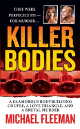 killer bodies a glamorous bodybuilding couple a love triangle and a brutal