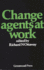 Change Agents at Work: (Contributions in Economics and Economic History)