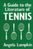 A Guide to the Literature of Tennis