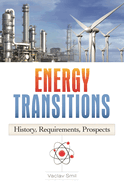 energy transitions history requirements prospects