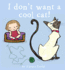 I Don't Want a Cool Cat!