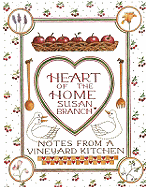 heart of the home notes from a vineyard kitchen