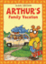 Arthur's Family Vacation: an Arthur Adventure (Arthur Adventure Series)