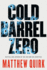 Cold Barrel Zero: 1 (John Hayes)