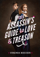 assassins guide to love and treason