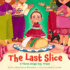 The Last Slice: a Three Kings Day Treat