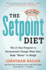The Setpoint Diet: the 21-Day Program to Permanently Change What Your Body "Wants" to Weigh