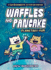 Waffles and Pancake: Planetary-Yum: 1