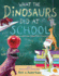 What the Dinosaurs Did at School (What the Dinosaurs Did, 2)