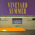 Vineyard Summer