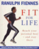 Fit for Life: Reach Your Personal Best-and Stay There