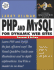 Php and Mysql: for Dynamic Web Sites