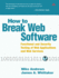 How to Break Web Software: Functional and Security Testing of Web Applications and Web Services [With Cdrom]