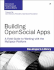 Building Opensocial Apps: a Field Guide to Working With the Myspace Platform