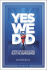 Yes We Did! an Inside Look at How Social Media Built the Obama Brand (Voices That Matter)