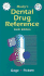 Mosby's Dental Drug Reference (Revised Reprint) (Mosby's Dental Drug Consult)