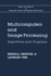 Multicomputers and Image Processing. Algorithms and Programs