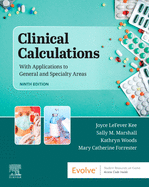 clinical calculations with applications to general and specialty areas