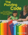 The Puzzling Code (Pathways to Early Literacy Series: Discoveries in Writing and Reading)