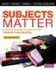 Subjects Matter, Second Edition: Exceeding Standards Through Powerful Content-Area Reading
