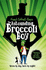 The Astounding Broccoli Boy