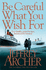 Be Careful What You Wish for (the Clifton Chronicles)