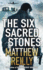 The Six Sacred Stones (Jack West Junior 2)