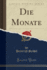 Die Monate (Classic Reprint)