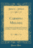 Carmina Meloda: a Song Book for Schools and Seminaries, Including a Complete Elementary Course (Classic Reprint)