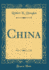 China Classic Reprint