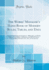 The Works' Manager's Handbook of Modern Rules, Tables, and Data for Civil and Mechanical Engineers, Millwrights, and Boiler Makers Tool Makers, Etc, Etc in Six Sections Classic Reprint