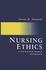 Nursing Ethics. a Principle-Based Approach
