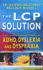 The Lcp Solution: the Remarkable Nutritional Treatment for Adhd, Dyslexia and Dyspraxia